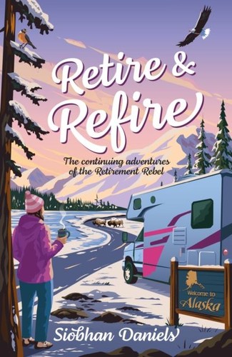 Retire refire by siobhan - &,